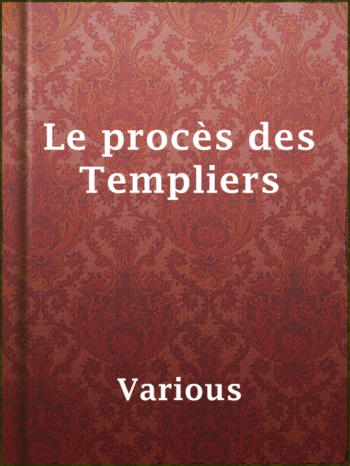 Title details for Le procès des Templiers by Various - Available